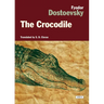 The Crocodile: A Forgotten Gem of Russian Satire by the Author of Crime and Punishment