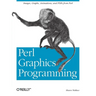Perl Graphics Programming: Creating Svg, SWF (Flash), JPEG and PNG Files with Perl