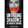 Unveiling Shadows of Coercive Control