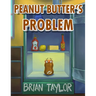Peanut Butter's Problem
