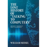 The Lost History of "Talking to Computers": And What It Teaches Us About AI Exuberance
