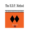 The E.D.P. Method