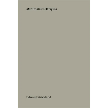 Minimalism: Origins