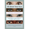 All about Your Eyes, Second Edition, Revised and Updated
