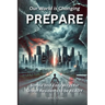 Prepare: Our World is Changing. Simple and easy ways for urban Residents to be READY.