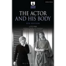 The Actor and His Body