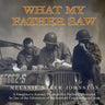 What My Father Saw