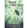 The Mystery of Silver Lake