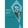 Thomas Wolfe: Memoir of a Friendship