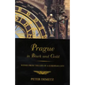 Prague in Black and Gold: Scenes from the Life of a European City