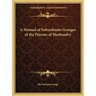 A Manual of Subordinate Granges of the Patrons of Husbandry