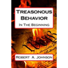 Treasonous Behavior: In The Beginning