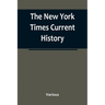 The New York Times Current History: the European War, February, 1915