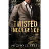 Twisted Indulgence: A Bodyguard Age Gap Novella