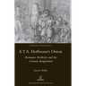E.T.A. Hoffmann's Orient: Romantic Aesthetics and the German Imagination