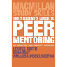 The Student's Guide to Peer Mentoring: Get More from Your University Experience