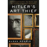 Hitler's Art Thief