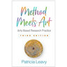 Method Meets Art: Arts-Based Research Practice