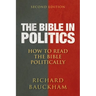 The Bible in Politics, Second Edition: How to Read the Bible Politically
