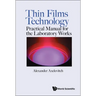 Thin Films Technology: Practical Manual for the Laboratory Works