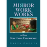 Mirror Work Works: 21-Day Self-Love Experience