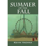 Summer of the Fall