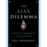Ajax Dilemma: Justice, Fairness, and Rewards