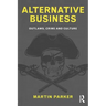 Alternative Business: Outlaws, Crime and Culture