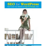 SEO for WordPress: How To Get Your Website on Page #1 of Google...Fast!