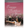 Quick Attunement Read--Trauma Can Be The Fertilizer to Your Bloom: They tried to bury us, but they forgot we are seeds.