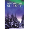 Before the Silence