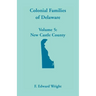 Colonial Families of Delaware, Volume 5