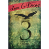 Love and Decay, Volume Seven