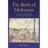 The Birth of Hedonism: The Cyrenaic Philosophers and Pleasure as a Way of Life