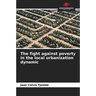 The fight against poverty in the local urbanization dynamic