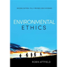Environmental Ethics: An Overview for the Twenty-First Century (Revised, Expanded)