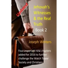 Jehovah's Witnesses & the Real Truth - Book 2