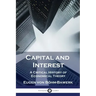 Capital and Interest: A Critical History of Economical Theory