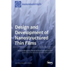 Design and Development of Nanostructured Thin Films