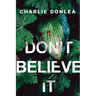 Don't Believe It