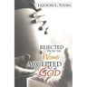 Rejected from the Womb, Accepted by God
