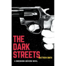 The Dark Streets