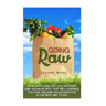 Going Raw: An In-Depth Analysis of 8 Different Raw Vegan Recipes That Will Convince You That The Raw Vegan Lifestyle is The Best Way To Go