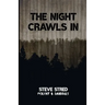 The Night Crawls In