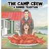 The Camp Crew: A Summer Tradition