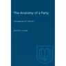 The Anatomy of a Party: The National CCF 1932-61