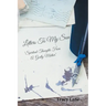 Letters to My Son: Spiritual Thoughts from a Godly Mother