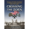 Crossing the Zorn: The January 1945 Battle at Herrlisheim as Told by the American and German Soldiers Who Fought It