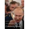Containing Russia: How to Respond to Moscow's Intervention in U.S. Democracy and Growing Geopolitical Challenge