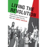 Living the Revolution: Italian Women's Resistance and Radicalism in New York City, 1880-1945